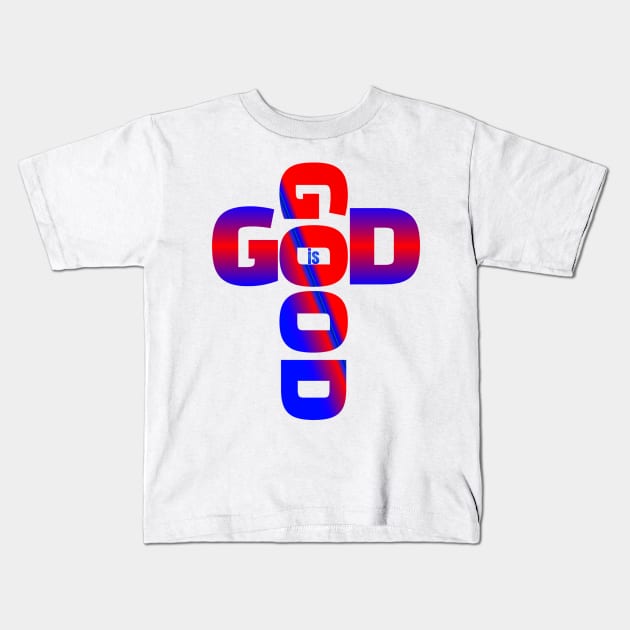 God is good Kids T-Shirt by Megaluxe 